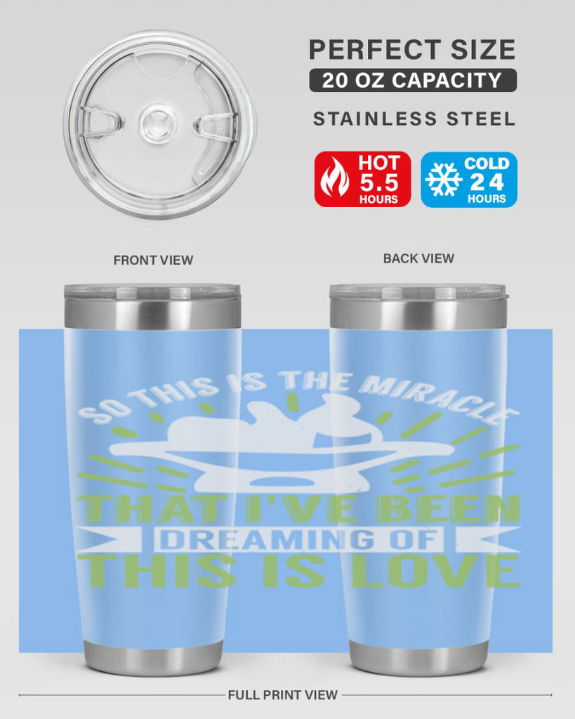 This is the miracle that i have been dreaming of Style 166#- baby- tumbler