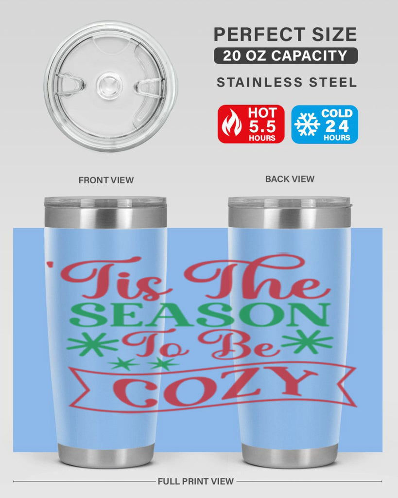 Tis The Season To Be Cozy 415#- winter- Tumbler