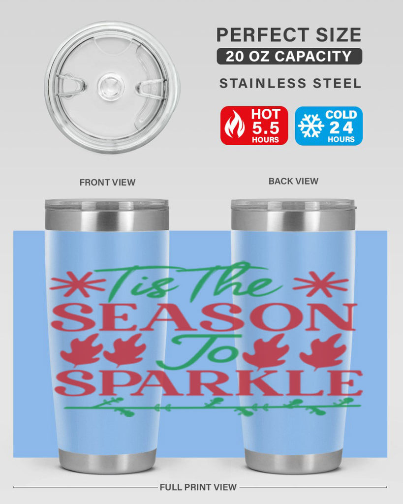 Tis The Season To Sparkle 419#- winter- Tumbler