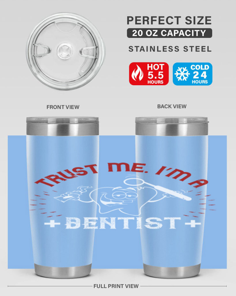 Trust me im dentist Style 10#- dentist- tumbler