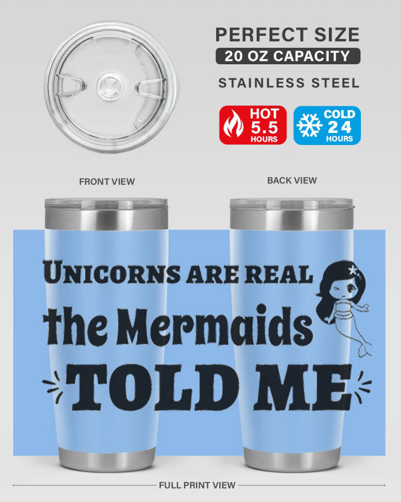 Unicorns are real the Mermaids 663#- mermaid- Tumbler