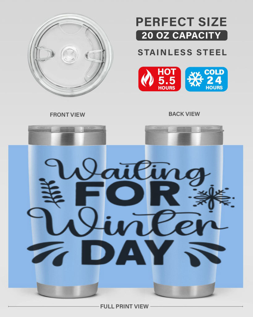 Waiting for Winter Day427#- winter- Tumbler