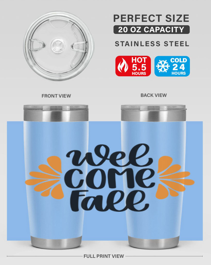Welcome Fall 516#- fall- Tumbler