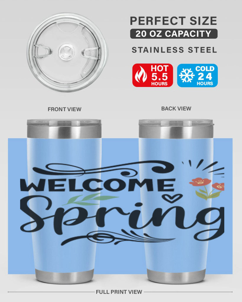Welcome Spring  598#- spring- Tumbler