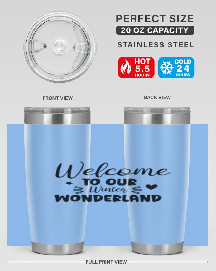 Welcome To Our Winter Wonderland 469#- winter- Tumbler