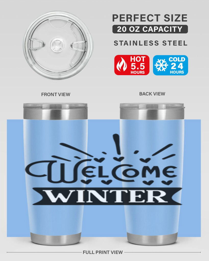 Welcome Winter 472#- winter- Tumbler