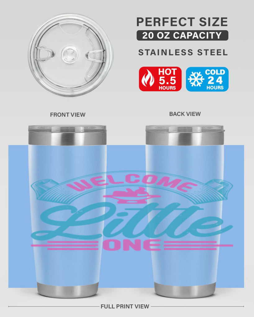Welcome little one Style 163#- baby- tumbler