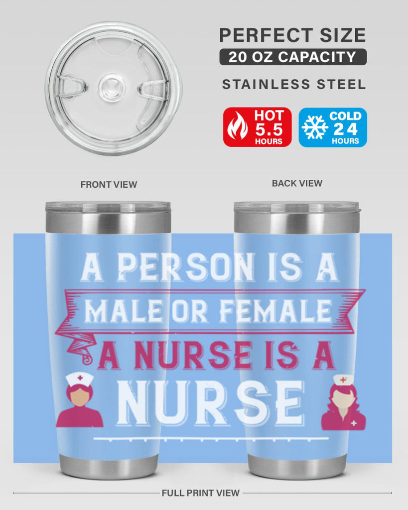 Whether a person is a male or female a nurse is a nurse Style 252#- nurse- tumbler