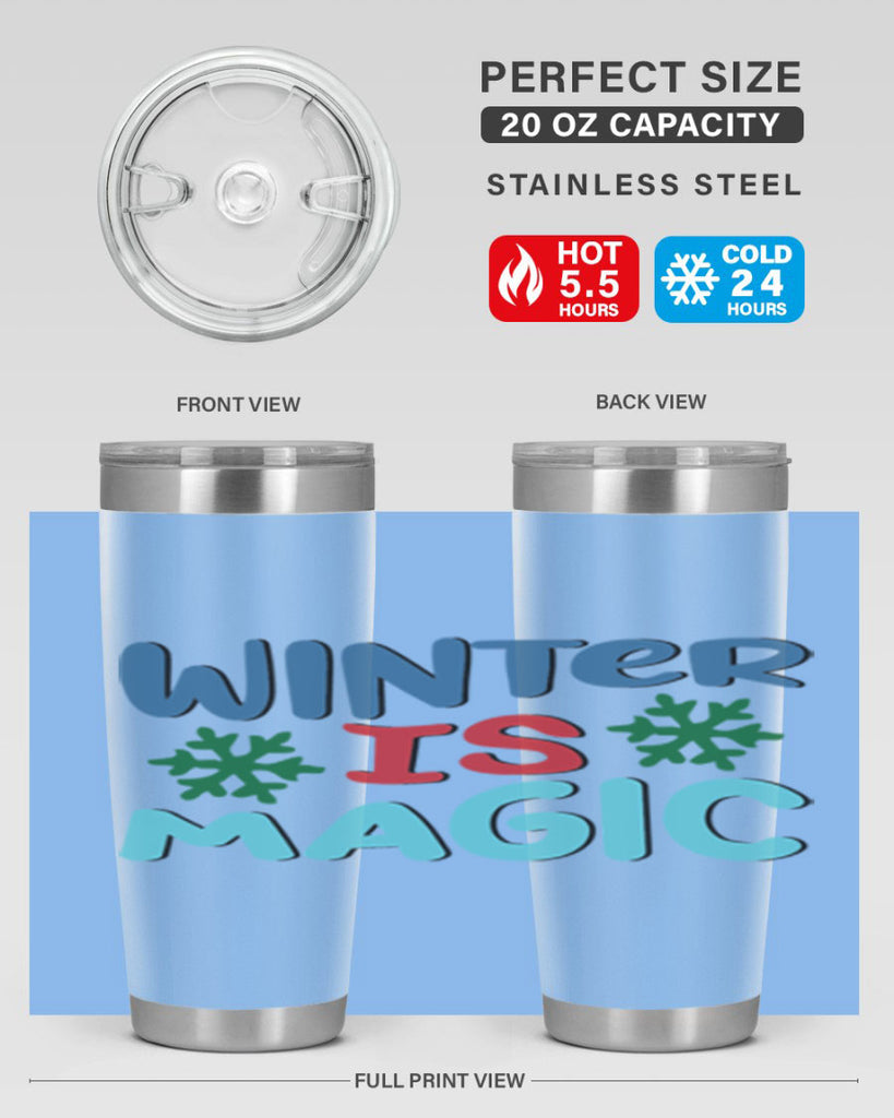 Winter is Magic 558#- winter- Tumbler