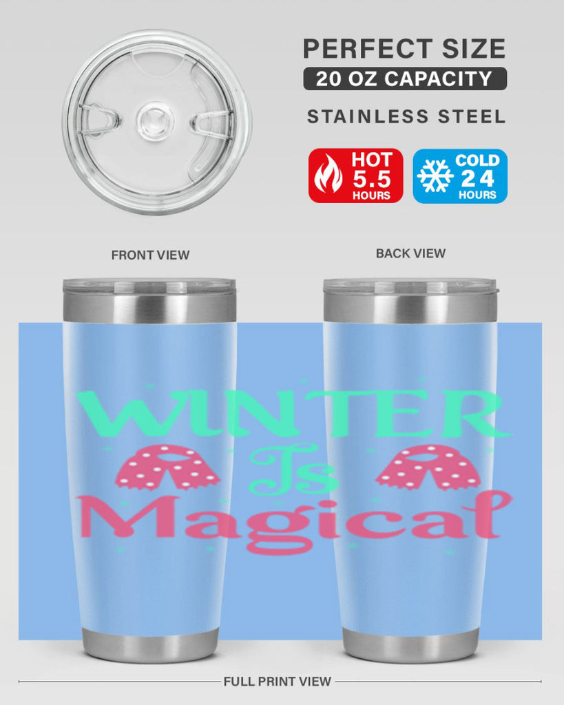 Winter is Magical 560#- winter- Tumbler