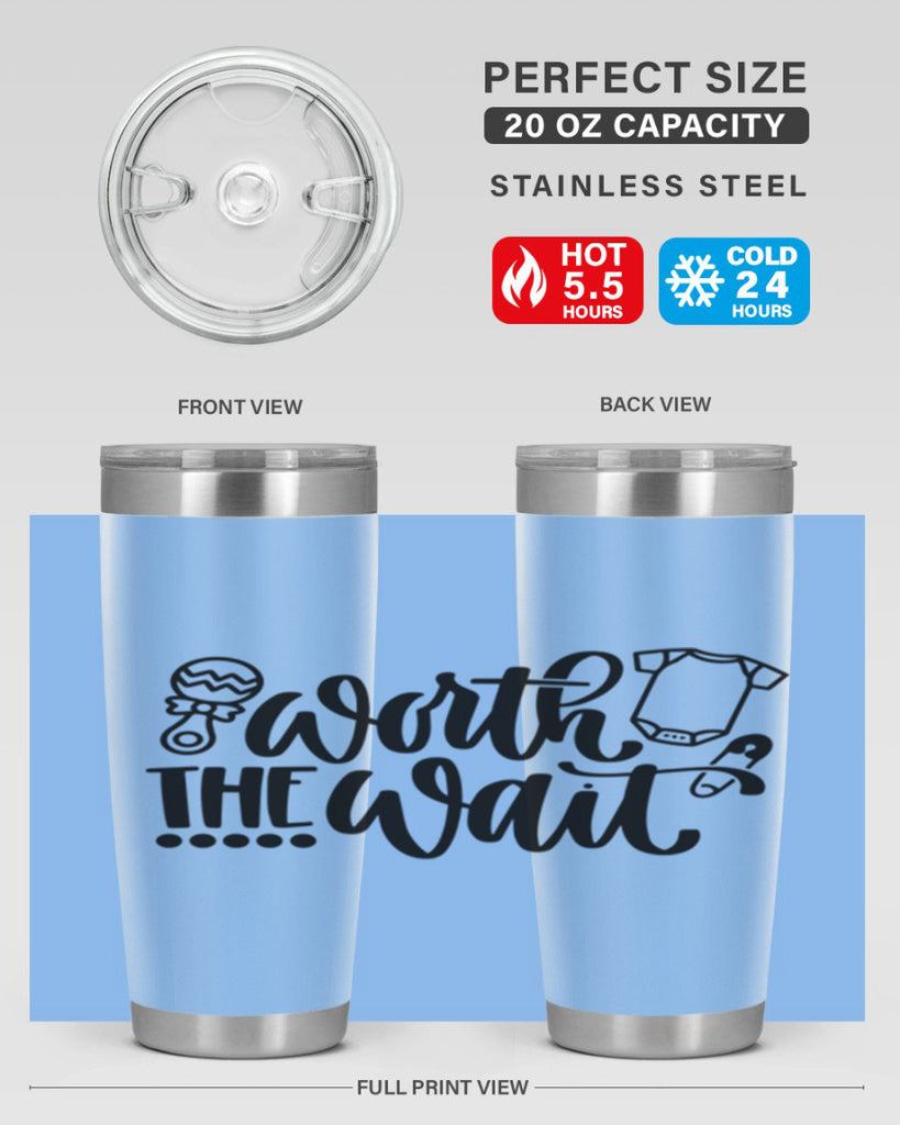 Worth The Wait Style 12#- baby- tumbler