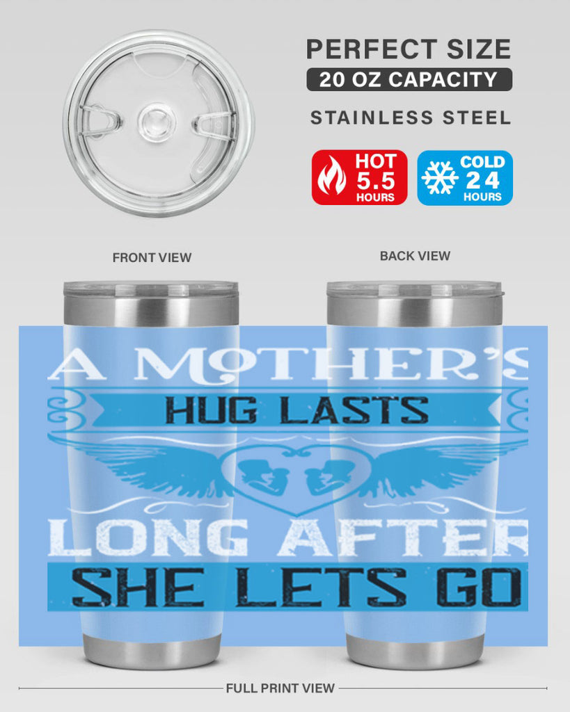a mother’s hug lasts long 2#- mothers day- Tumbler