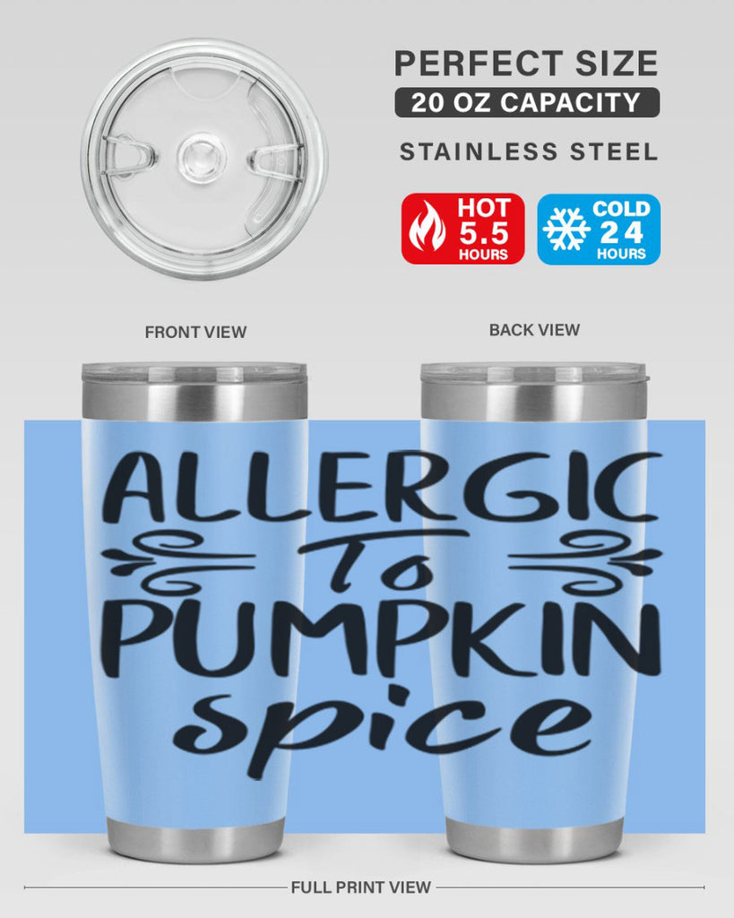 allergic to pumpkin spice 8#- fall- Tumbler