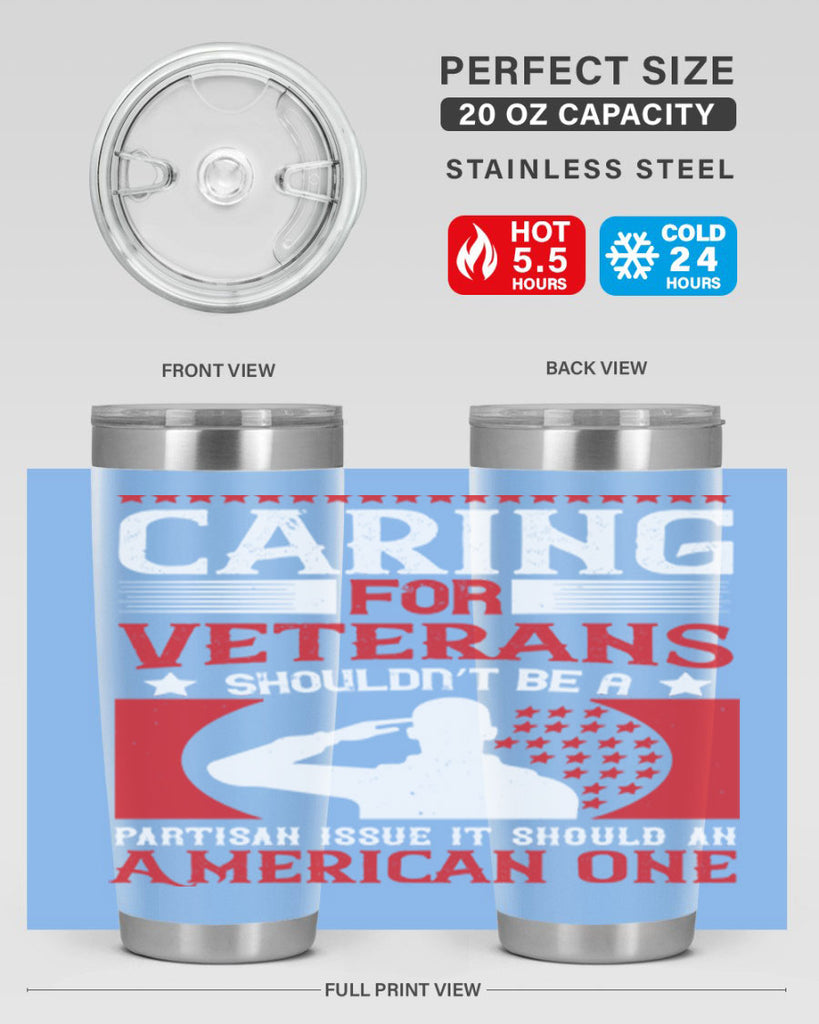 caring for veterans shouldn’t be a partisan issue it should an american one 68#- Veterns Day- Tumbler