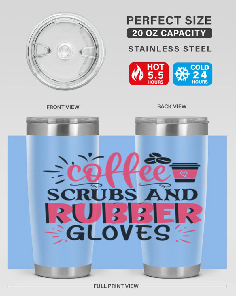 coffee scrubs and rubber gloves Style Style 212#- nurse- tumbler