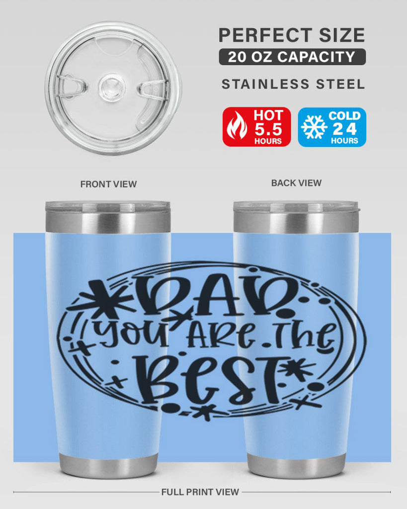 dad you are the best 58#- fathers day- Tumbler