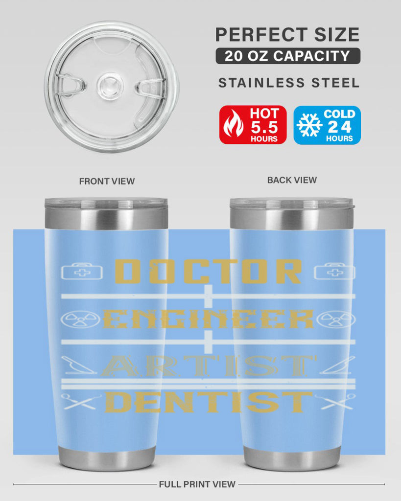 doctor engineer artist dentist Style 43#- dentist- tumbler