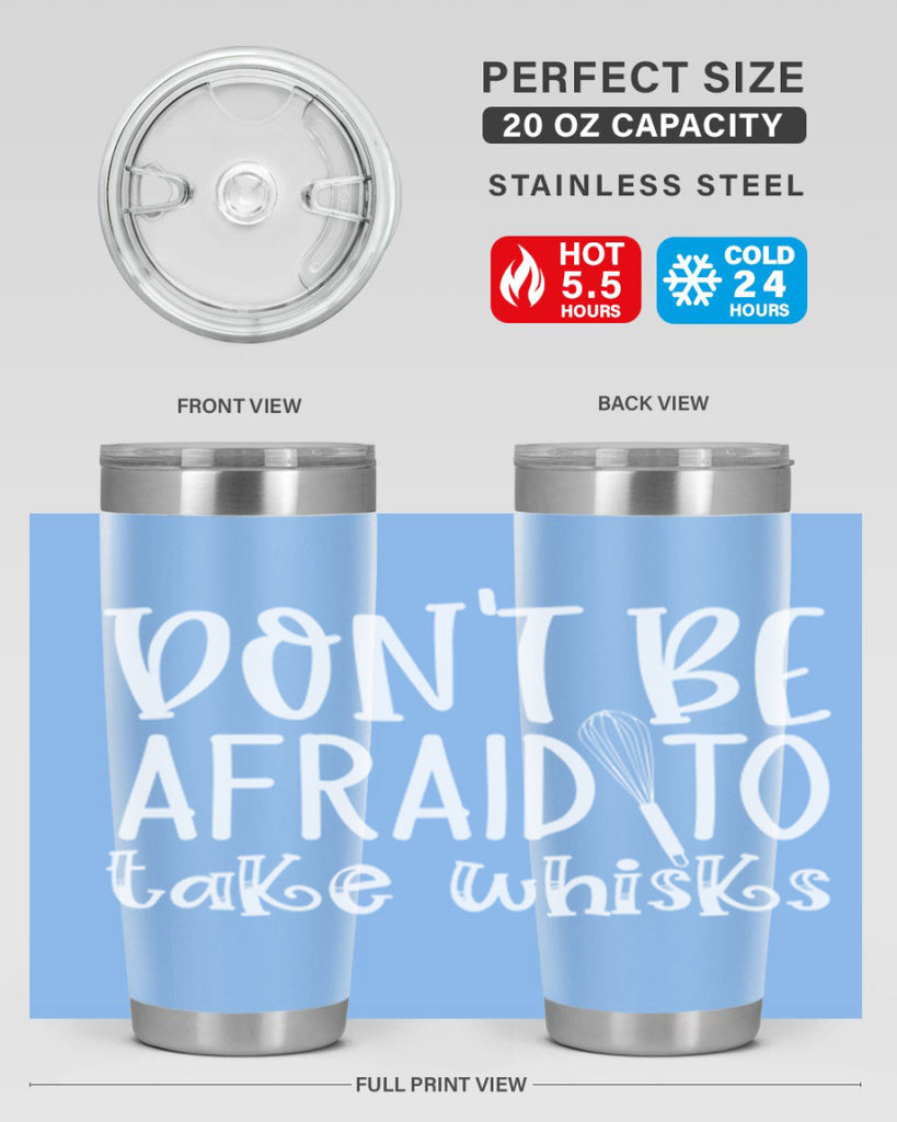 dont be afraid to take whisks 41#- kitchen- Tumbler