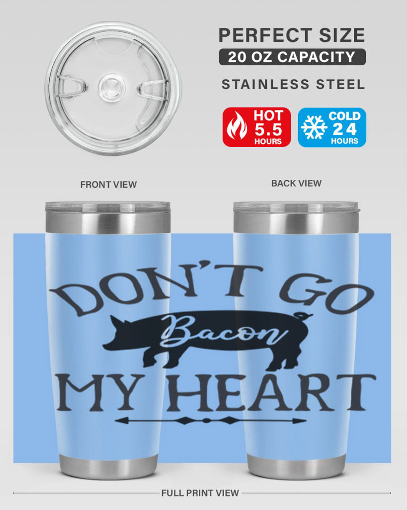 dont go bacon my heart 110#- kitchen- Tumbler