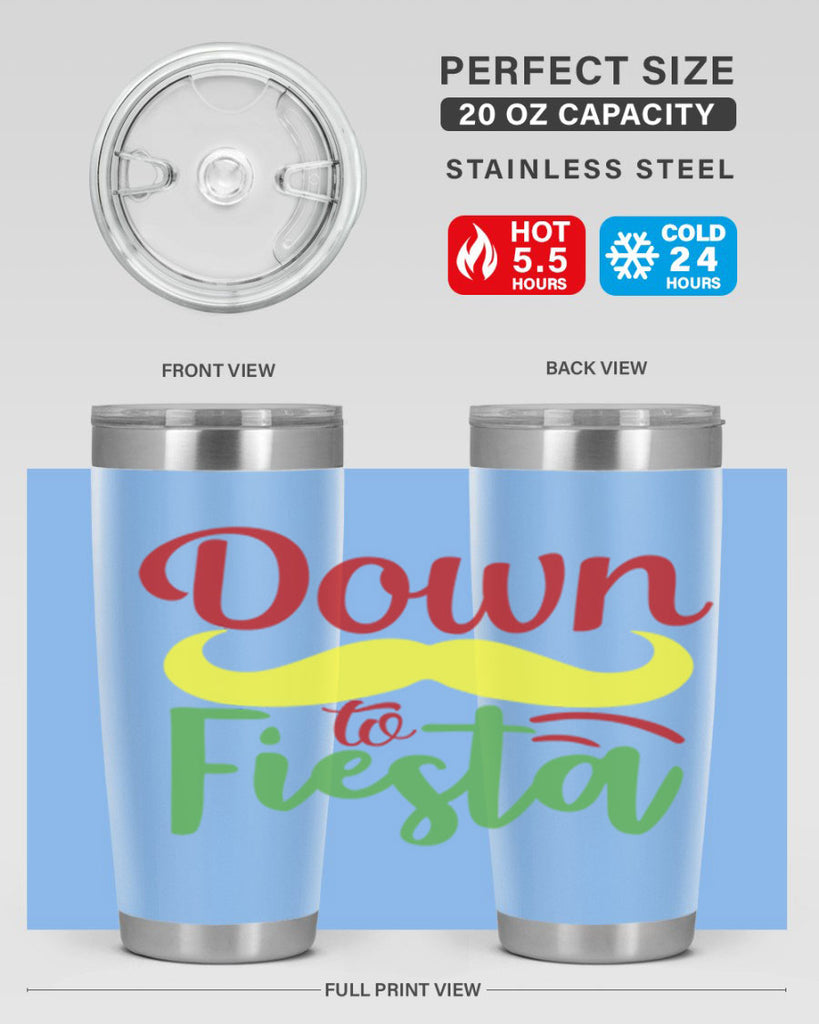 down to fiesta 3#- cinco de mayo- Tumbler