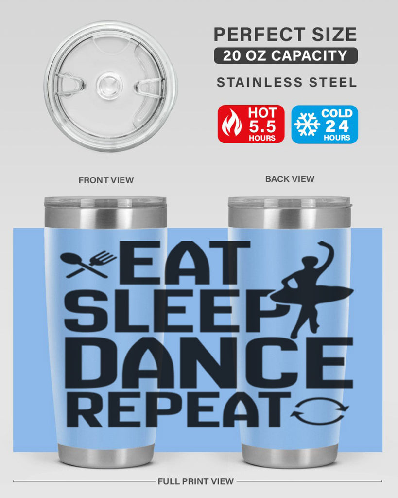 eat sleep dance repeat 35#- ballet- Tumbler