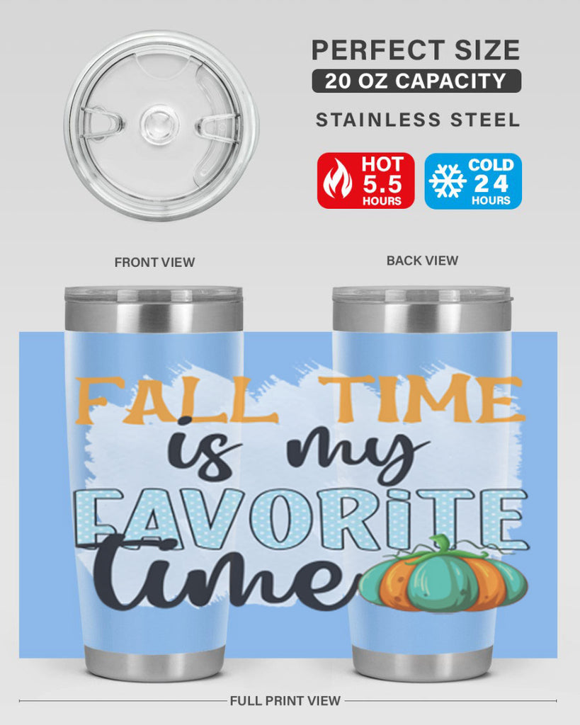 fall time is my favorite time 134#- fall- Tumbler
