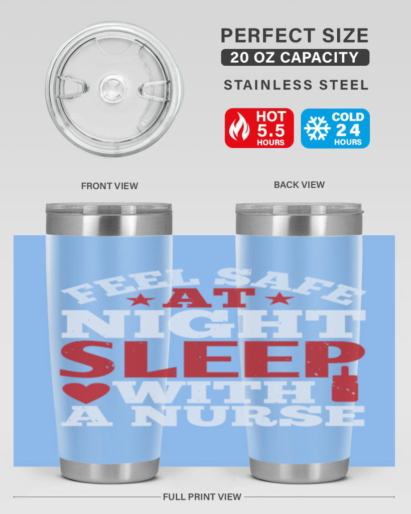 feel safe at night sleep with a nurse Style 225#- nurse- tumbler