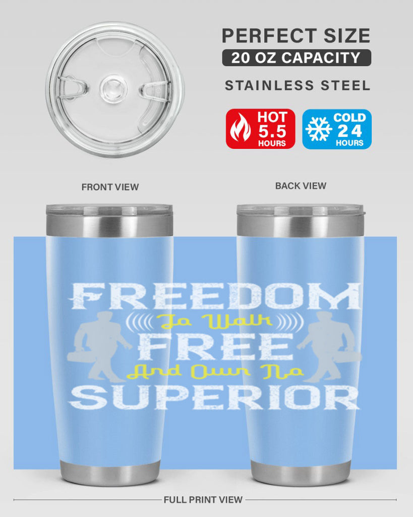 freedom to walk free and own no superior 87#- walking- Tumbler