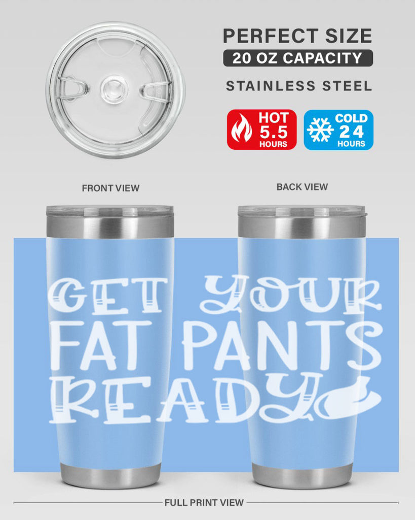 get your fat pants ready 38#- kitchen- Tumbler