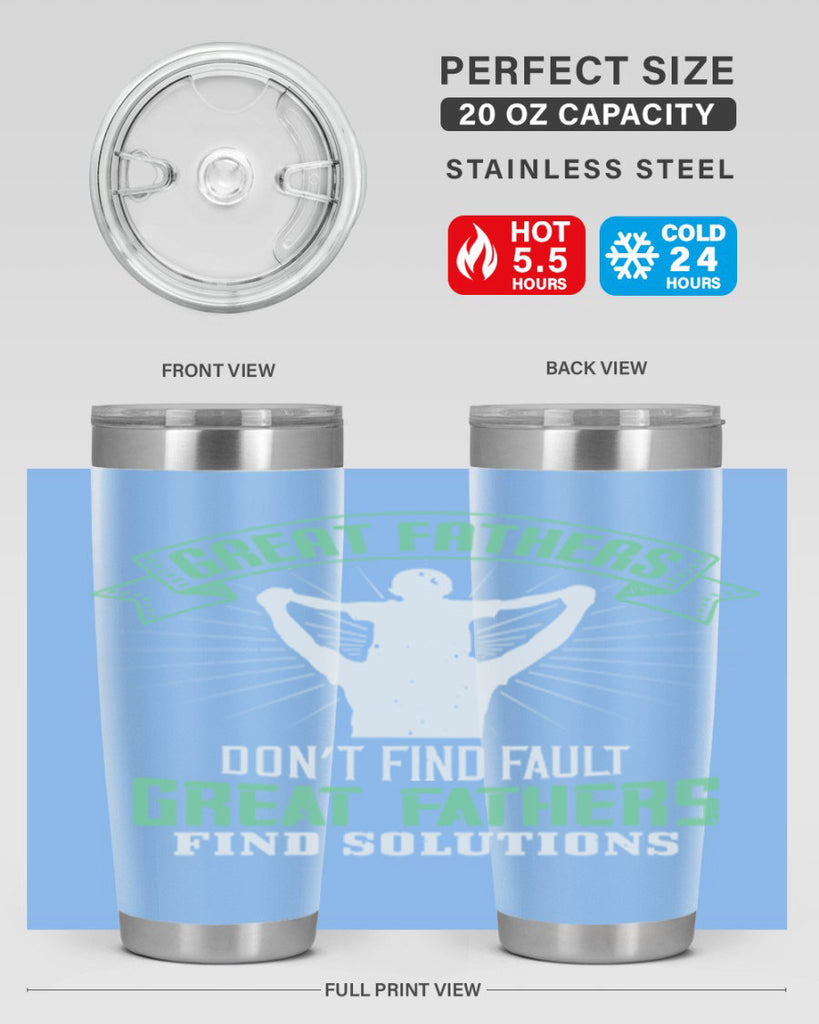 great fathers don’t find fault 218#- fathers day- Tumbler