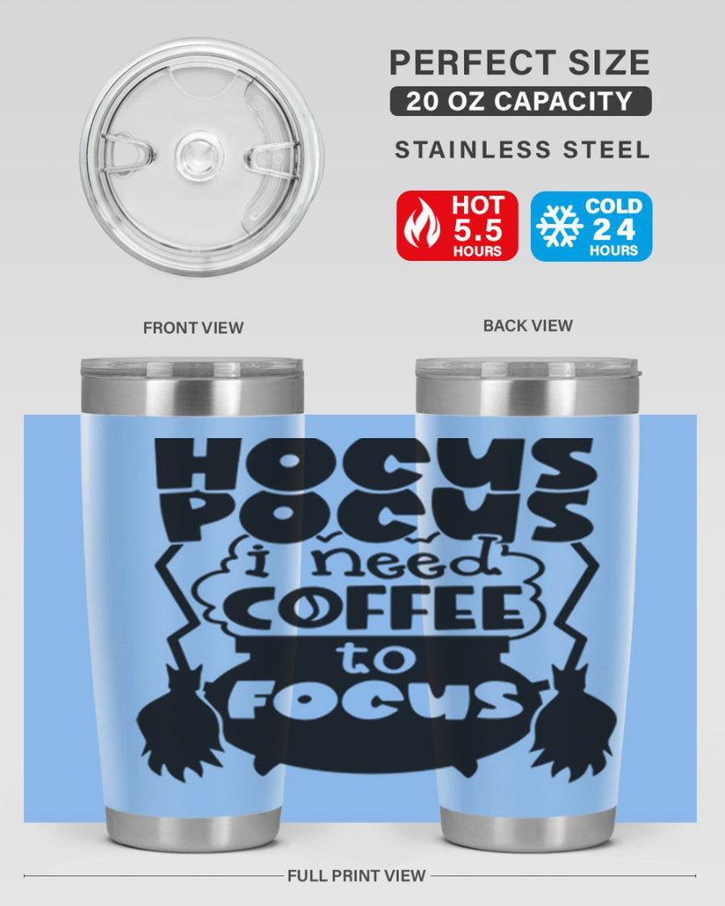 hocus pocus i nees coffee to focus 58#- halloween- Tumbler