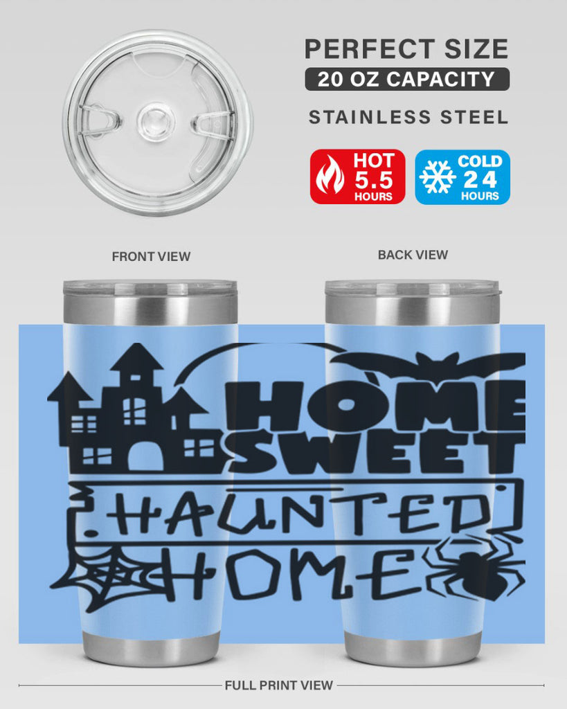 home sweet haunted home 57#- halloween- Tumbler