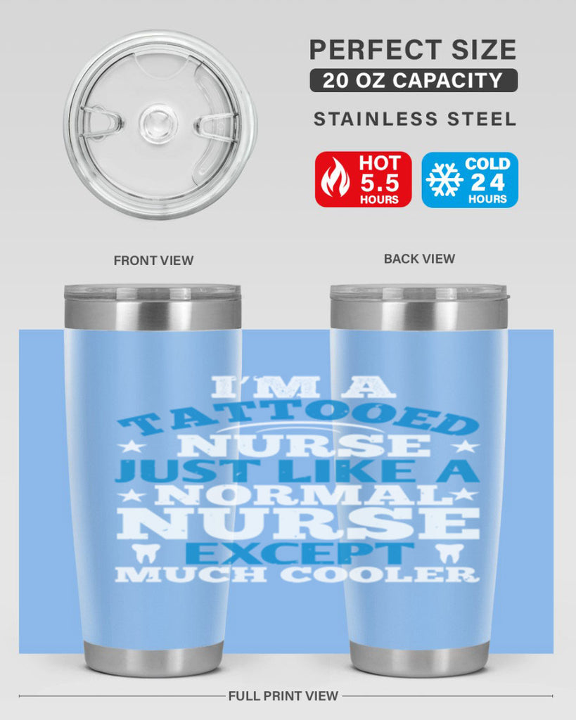 i am tattooed nurse just like a Style 337#- nurse- tumbler