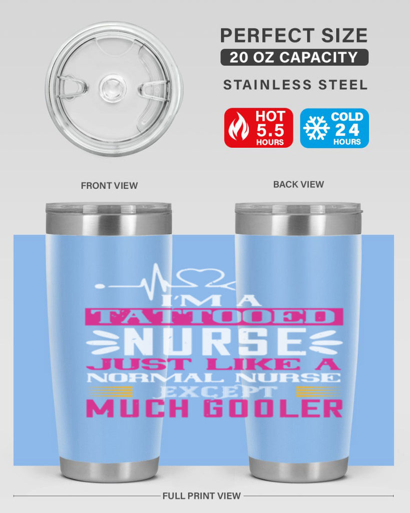 i am tattooed nurse just like a Style 340#- nurse- tumbler