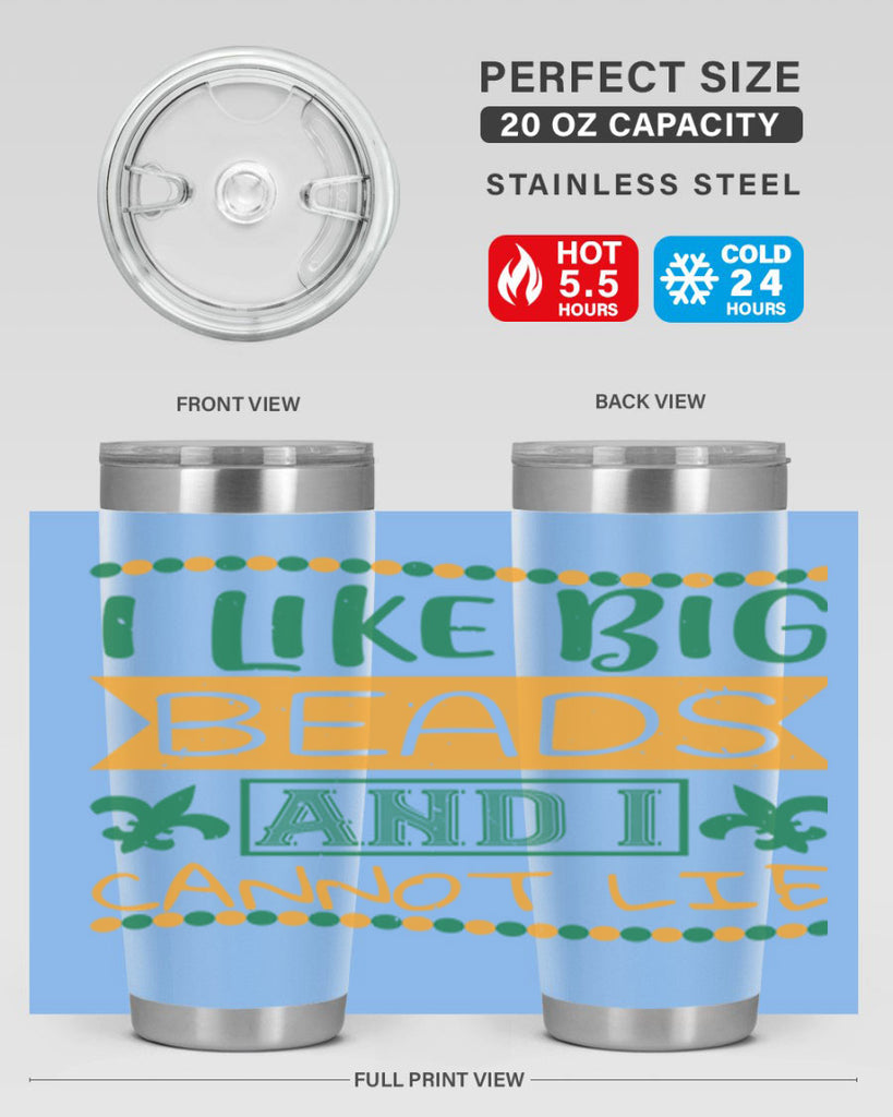 i like big beads and i cannot lie 67#- mardi gras- Tumbler