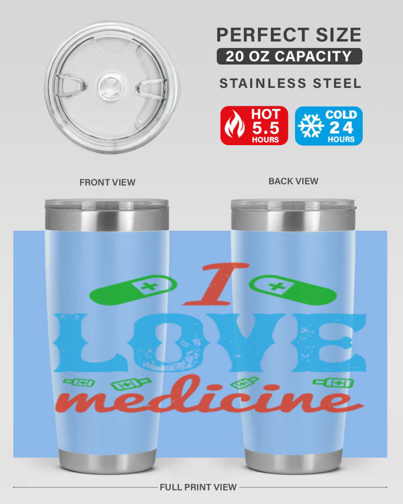 i love medicine Style 46#- medical- tumbler
