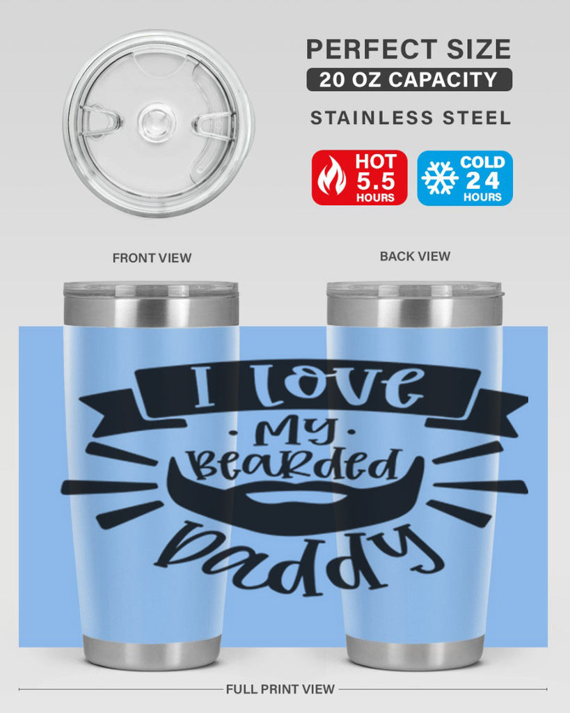i love my bearded daddy 42#- fathers day- Tumbler