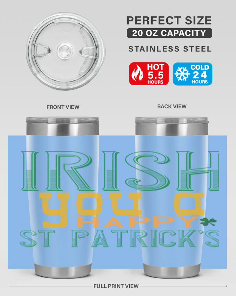 irish you a happy st patrick’s Style 132#- St Patricks Day- Tumbler