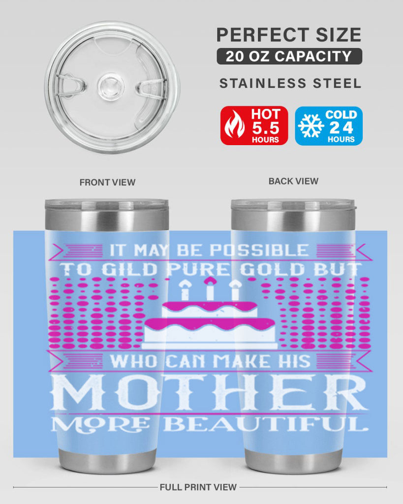 it may be possible to 71#- mothers day- Tumbler