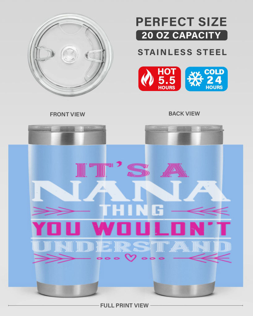 it’s a NANA THING 17#- grandma - nana- Tumbler