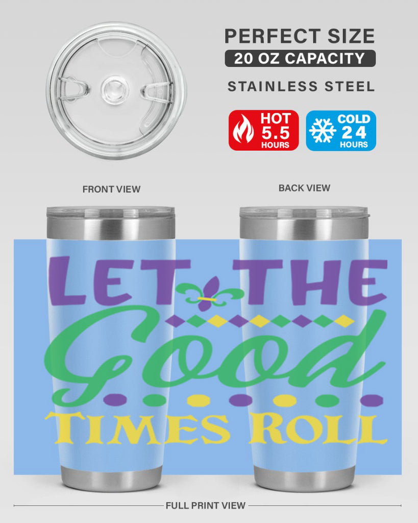 let the good times roll 82#- mardi gras- Tumbler