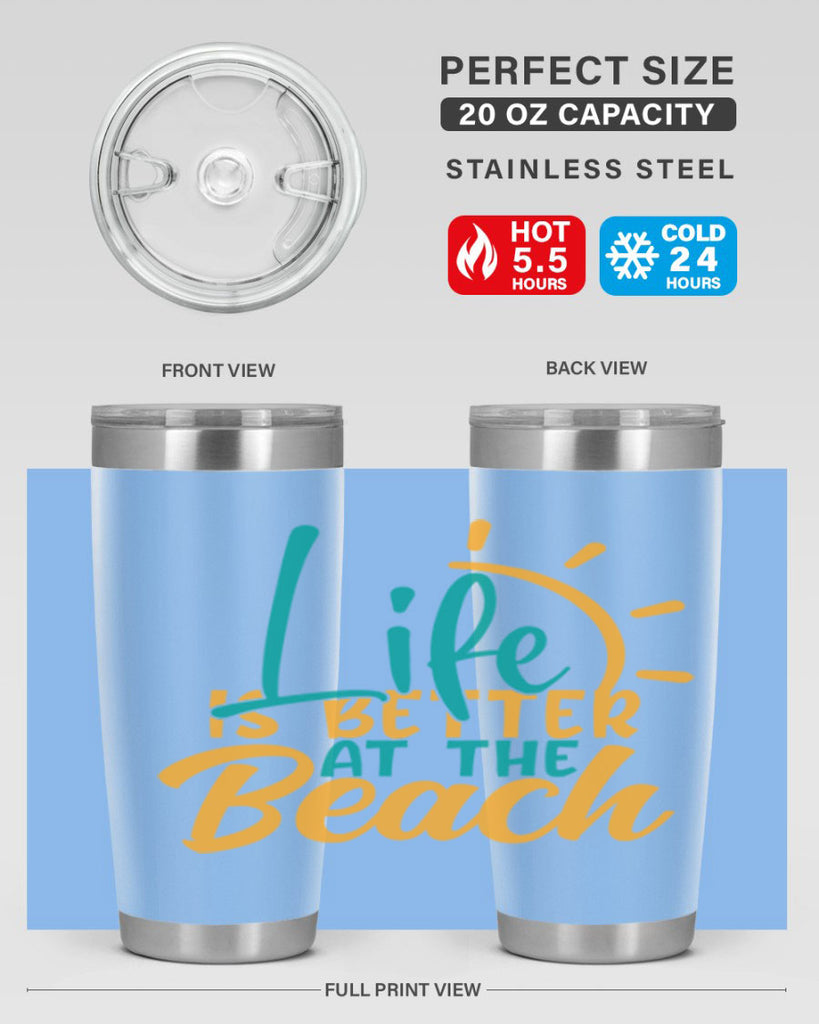 life is better at the beach Style 92#- summer- Tumbler