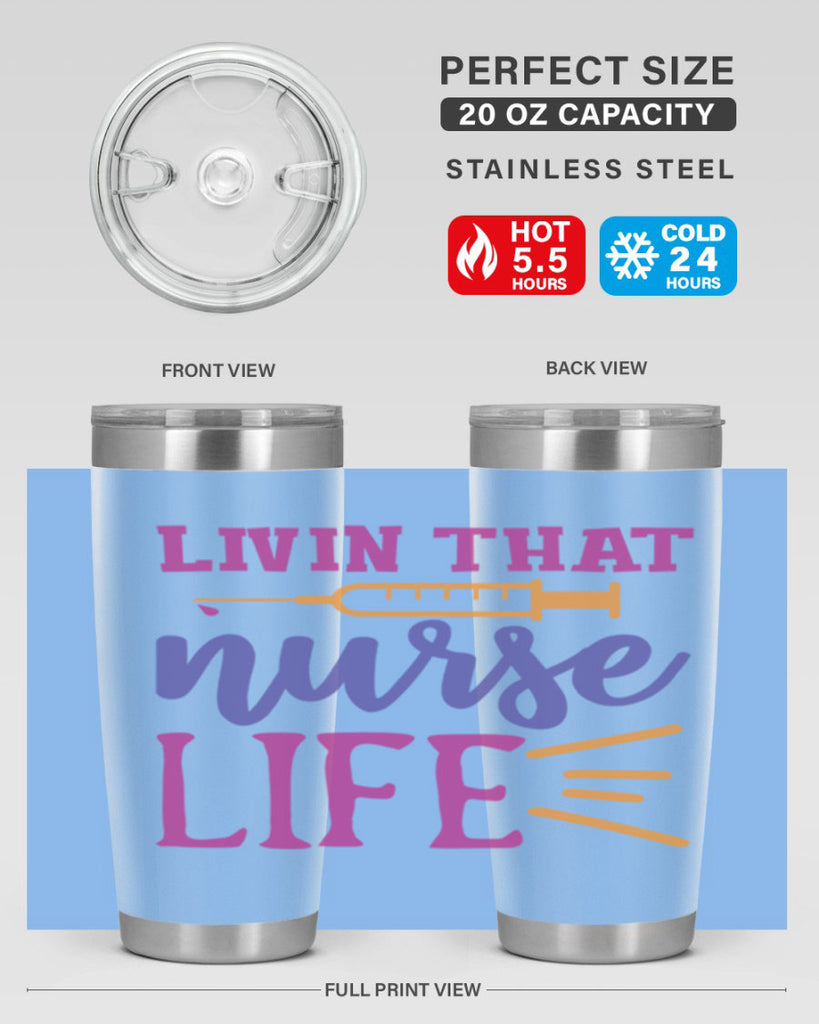 livin that nurse life Style 376#- nurse- tumbler