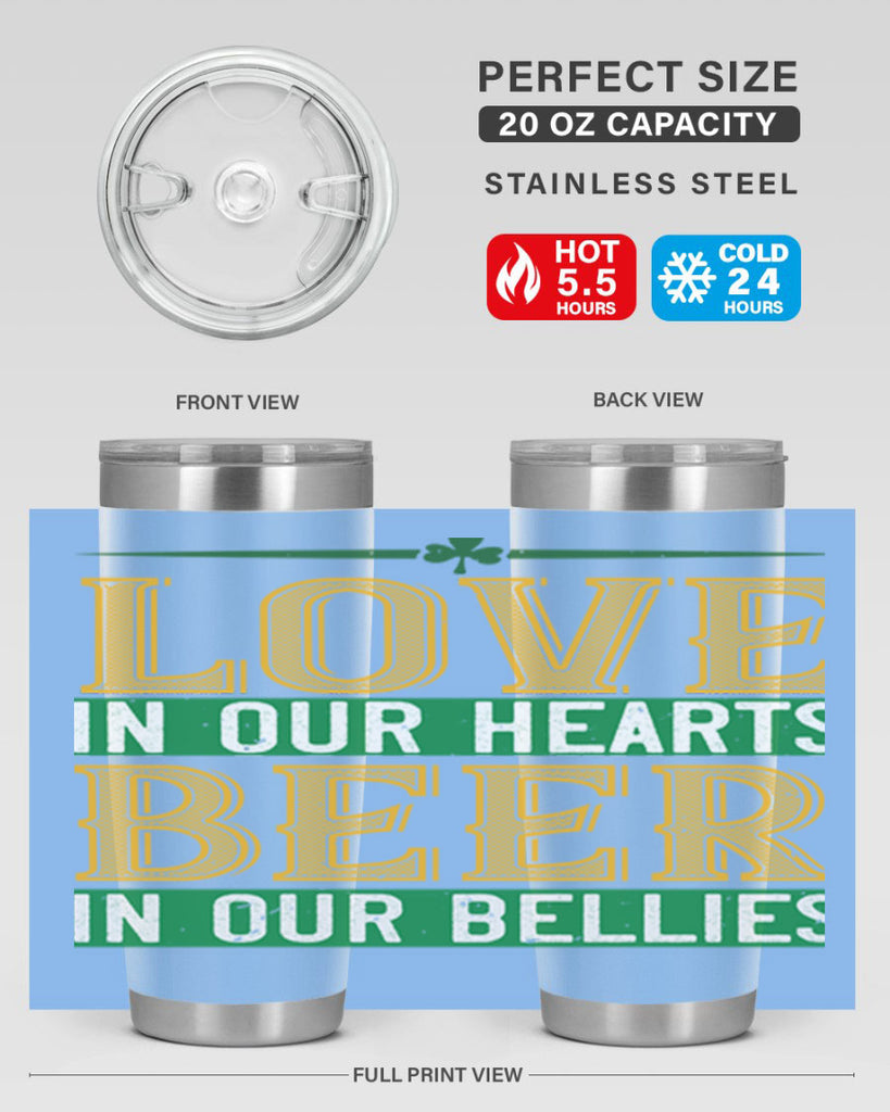 love in our hearts beer in our bellies Style 120#- St Patricks Day- Tumbler