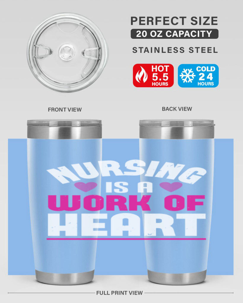 nursing is a work of heart Style 261#- nurse- tumbler