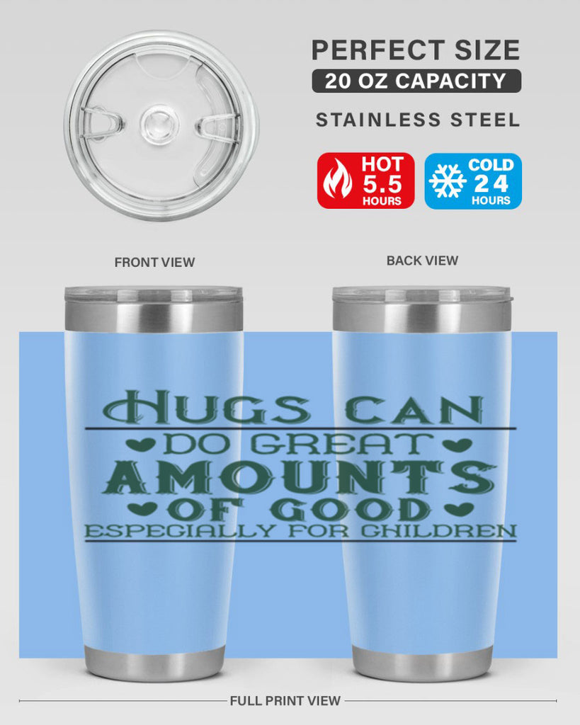 oHugs can do great amounts of good especially for children Style 23#- baby- Tumbler