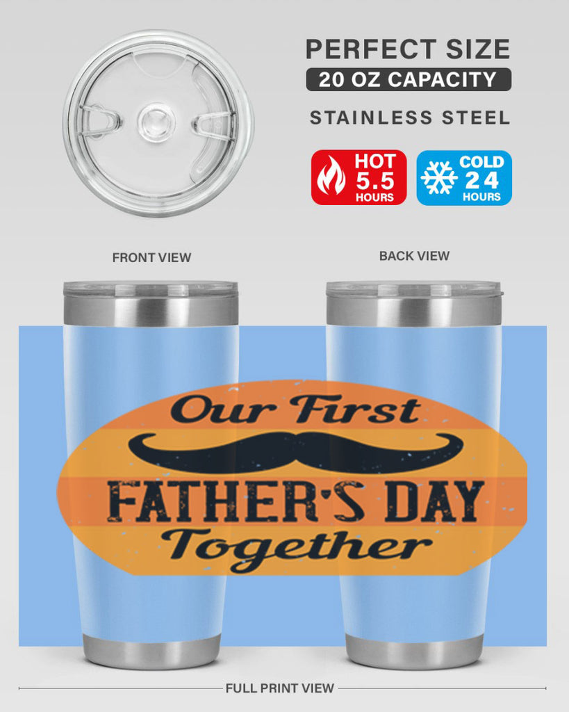 our first fathers day together 173#- fathers day- Tumbler