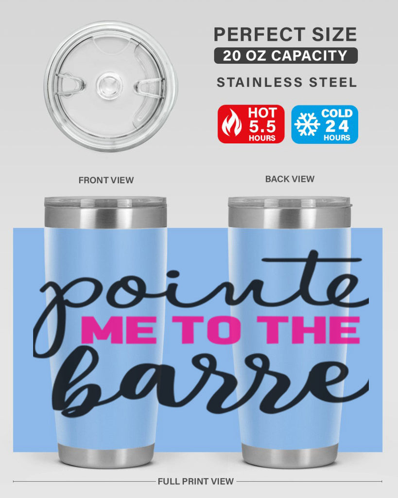 pointe me to the barre 68#- ballet- Tumbler