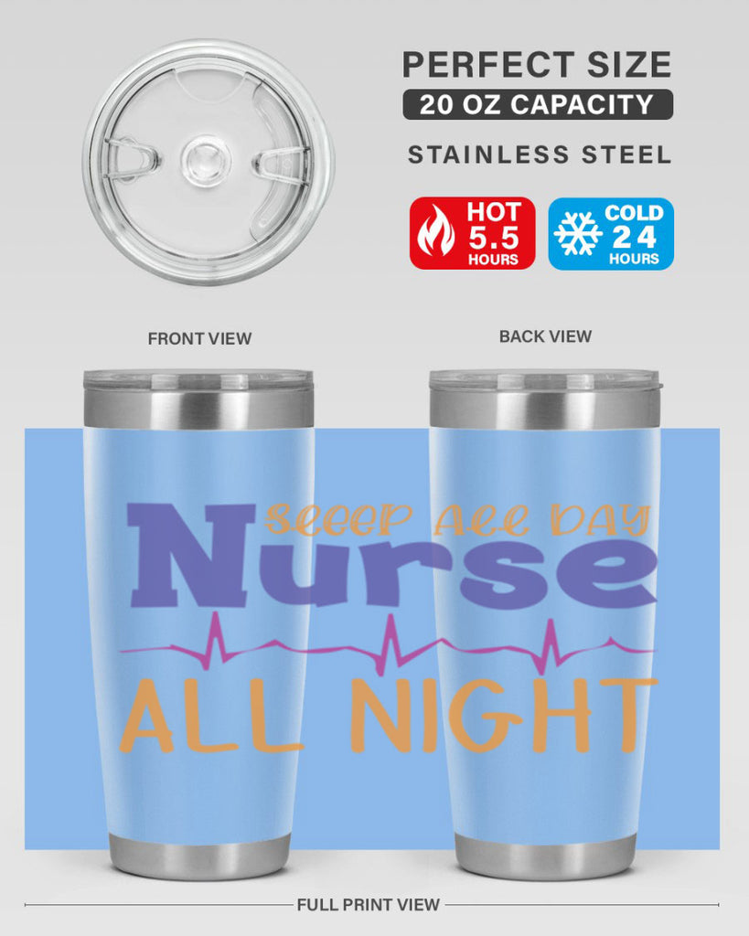sleep all day nurse all night Style Style 34#- nurse- tumbler