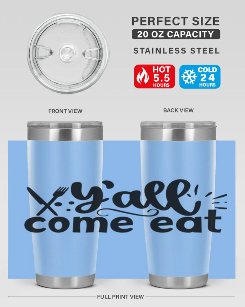 yall come eat 66#- kitchen- Tumbler